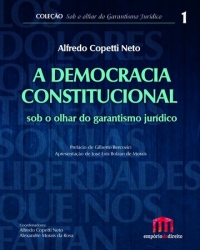A Democracia Constitucional Sob o Olhar do Garantismo Jurídico